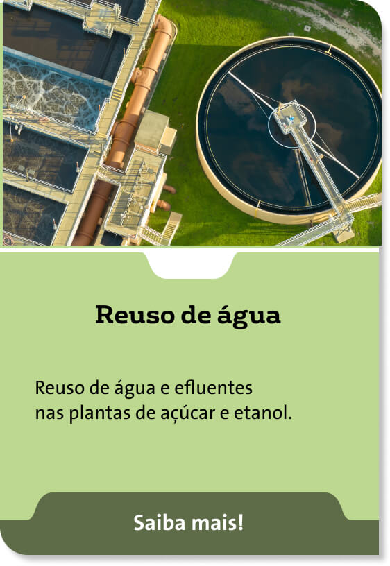 Reuso de água - Reuso de água e efluentes  nas plantas de açúcar e etanol. - Saiba mais!