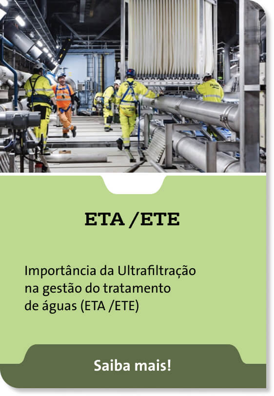 ETA /ETE - Importância da Ultrafiltração na gestão do tratamento  de águas (ETA /ETE) - Saiba mais!